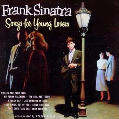 Frank Sinatra - Songs For Young Lovers + Swing Easy!