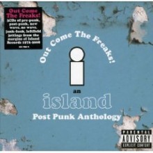 Out Come The Freaks: Island Records Post Punk Anthology