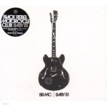 Black Rebel Motorcycle Club - Baby 81