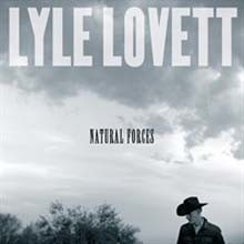 Lyle Lovett - Natural Forces 