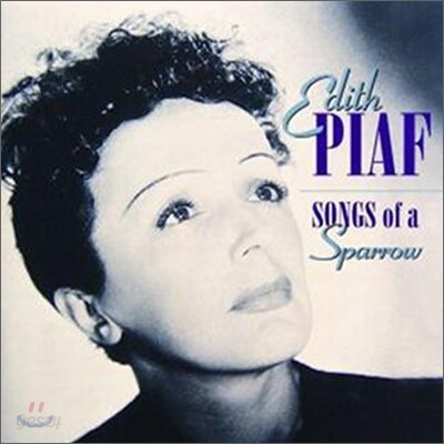Edith Piaf - Songs Of A Sparrow