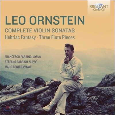 Francesco Parrino  ½Ÿ: ̿ø ҳŸ , 긮 ȯ, ÷Ʈ ǰ (Leo Ornstein: Complete Violin Sonatas, Hebriac Fantasy, Three Flute Pieces) ü ĸ