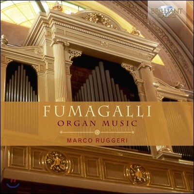 Marco Ruggeri 푸마갈리: 오르간 작품집 (Polibio Fumagalli: Organ Music) 마르코 루제리