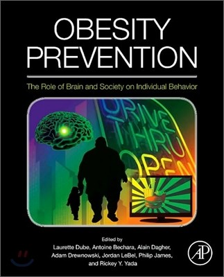 Obesity Prevention: The Role of Brain and Society on Individual Behavior