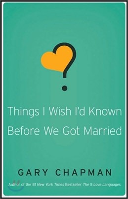 Things I Wish I'd Known Before We Got Married