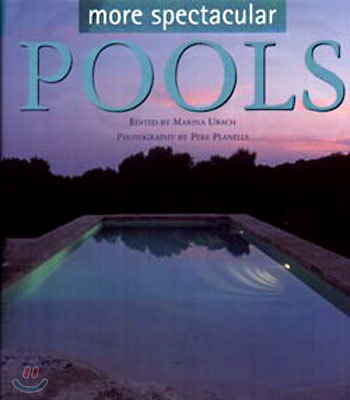 Pools(More Spectacurar Pools 2)