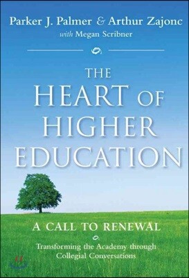The Heart of Higher Education