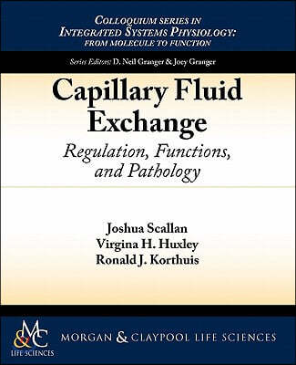 Capillary Fluid Exchange: Regulation, Functions, and Pathology