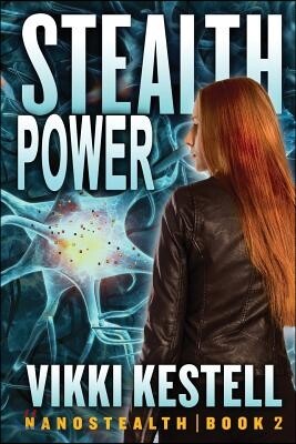 Stealth Power (Nanostealth Book 2)