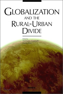 GLOBALIZATION AND THE RURAL-URBAN DIVIDE