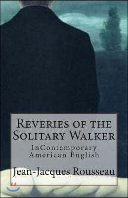 Reveries of the Solitary Walker: Incontemporary American English