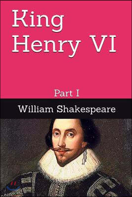 King Henry VI: Part I