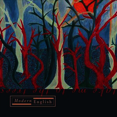 Modern English — Take Me To The Trees 앨범 커버