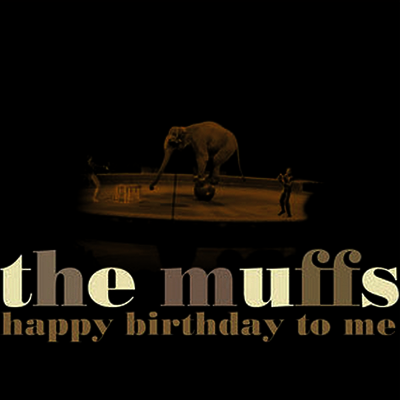 Muffs — Happy Birthday To Me 앨범 커버