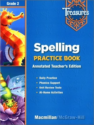Treasures Grade 2 : Spelling Practice Book Teacher's Annotated Edition