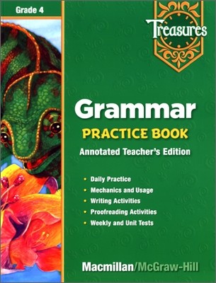 Treasures Grade 4 : Grammar Practice Book Teacher's Annotated Edition