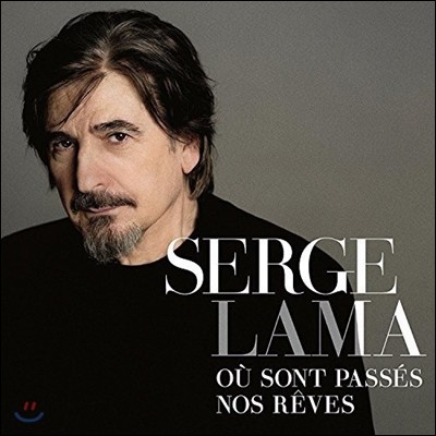 Serge Lama ( ) - Ou Sont Passes Nos Reves