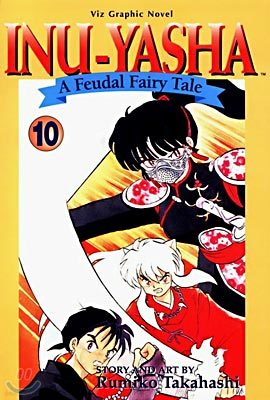 (Inu-Yasha Vol. 10) A Feudal Fairy Tale