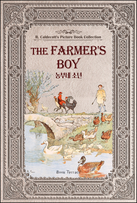 농부네 소년 (영문판) The Farmer`s Boy - 영어로 읽는 고전 그림책 컬렉션 랜돌프 칼데콧