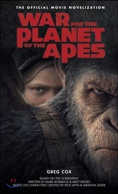 War for the Planet of the Apes: Official Movie Novelization