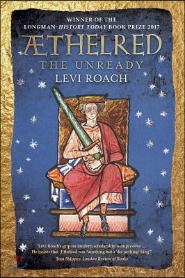 ÆThelred: The Unready