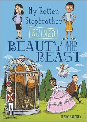 My Rotten Stepbrother Ruined Beauty and the Beast
