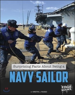Surprising Facts about Being a Navy Sailor
