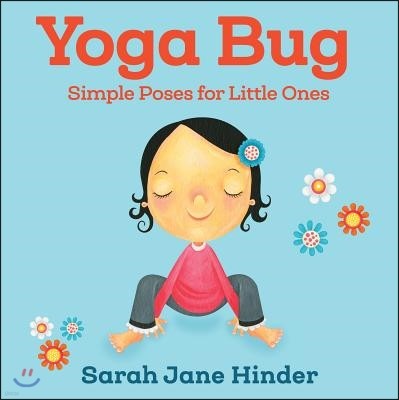 Yoga Bug: Simple Poses for Little Ones