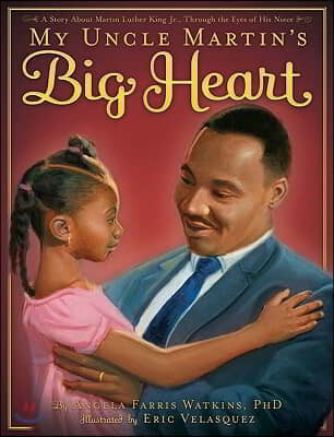 My Uncle Martin's Big Heart