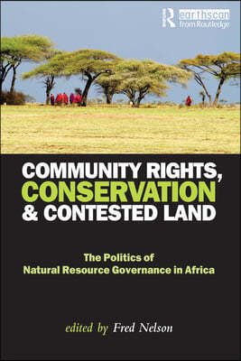 Community Rights, Conservation and Contested Land