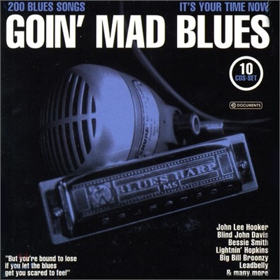 Goin' Mad Blues: 200 Blues Songs