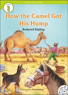 e-future Classic Readers Level 3-2 : How the Camel Got His Hump
