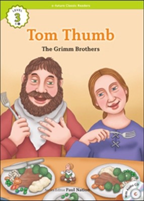 e-future Classic Readers Level 3-6 : Tom Thumb 