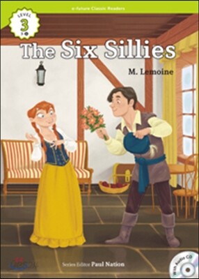 e-future Classic Readers Level 3-9 : The Six Sillies