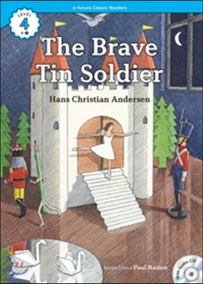 e-future Classic Readers Level 4-2 : The Brave Tin Soldier 