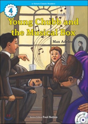 e-future Classic Readers Level 4-10 : Young Chubb and the Musical Box 
