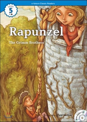 e-future Classic Readers Level 5-1 : Rapunzel 