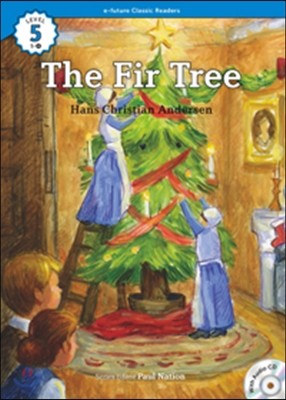 e-future Classic Readers Level 5-4 : The Fir Tree 