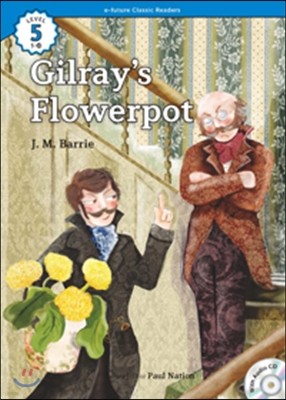 e-future Classic Readers Level 5-10 : Gilrays Flowerpot 