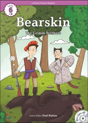 e-future Classic Readers Level 6-6 : Bearskin 