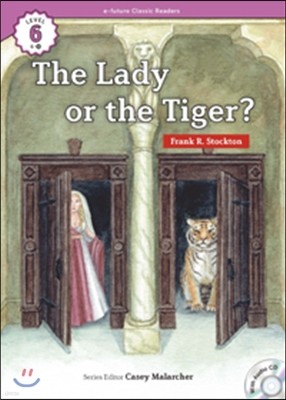 e-future Classic Readers Level 6-15 : The Lady, or the Tiger? 