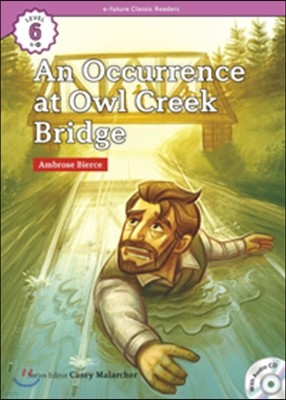 e-future Classic Readers Level 6-16 : An Occurrence at Owl Creek Ridge