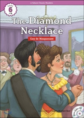 e-future Classic Readers Level 6-18 : The Diamond Necklace 