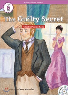 e-future Classic Readers Level 6-19 : The Guilty Secret 