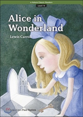 e-future Classic Readers Level 7-4 : Alice in Wonderland 