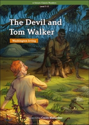 e-future Classic Readers Level 7-17 : The Devil and Tom Walker 