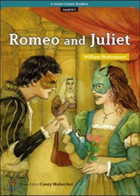 e-future Classic Readers Level 8-1 : Romeo and Juliet 