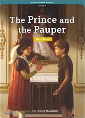 e-future Classic Readers Level 8-5 : The Prince and the Pauper 