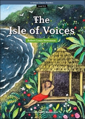 e-future Classic Readers Level 9-4 : The Isle of Voices 
