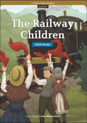 e-future Classic Readers Level 10-1 : The Railway Children 